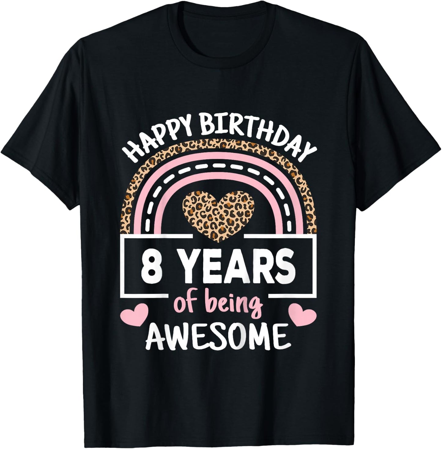 8 Years Of Being Awesome 8th Birthday Rainbow Cheetah Girls T-Shirt - T-Shirt | Black