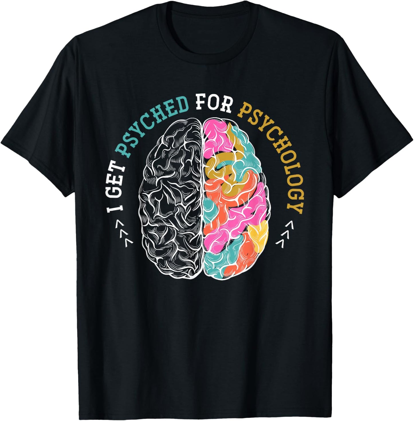 Psychologist Neurologist Psychiatry Brain Funny Psychology T-Shirt - T-Shirt | Black