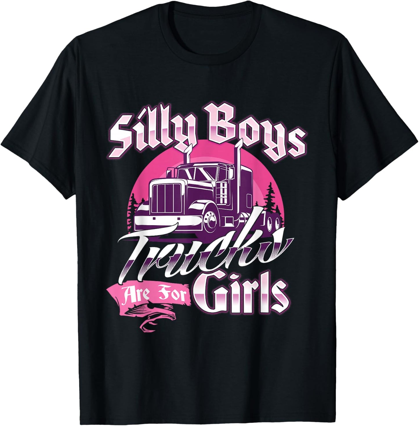 Trucks Are For Girls - Female Semi Truck Driver Truckers T-Shirt - T-Shirt | Black