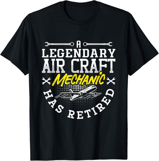 A Legendary Aircraft Mechanic Has Retired Plane Fix Vehicles T-Shirt - T-Shirt | Black