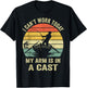 Fisherman, I Can't Work Today My Arm Is in a Cast, Funny Men T-Shirt - T-Shirt | Black