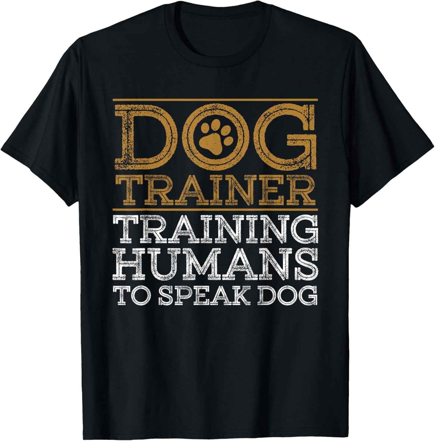 Funny Dog Trainer Design Women Dog Training Lover T-Shirt - T-Shirt | Black
