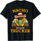 Nacho Average Trucker Funny Truck Driver Mexican Pun Vintage T-Shirt - T-Shirt | Black