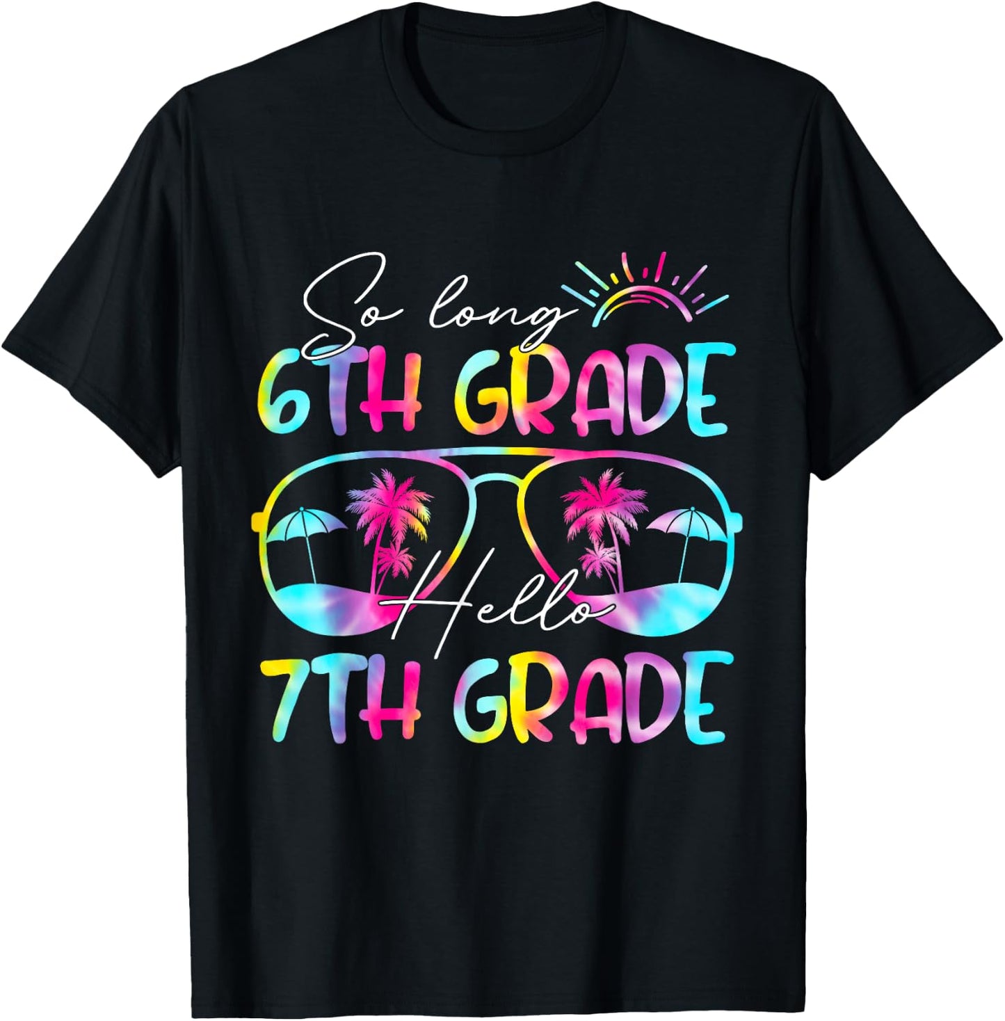 Tie Dye So Long 6th Grade Hello 7th Grade Teacher Kids T-Shirt - T-Shirt | Black