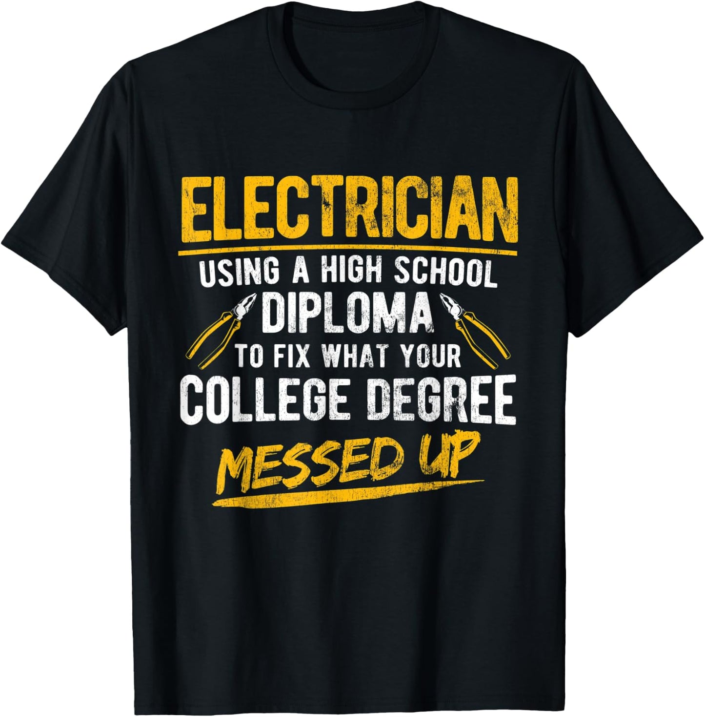 High School Diploma To Fix Electricity Electrician T-Shirt - T-Shirt | Black