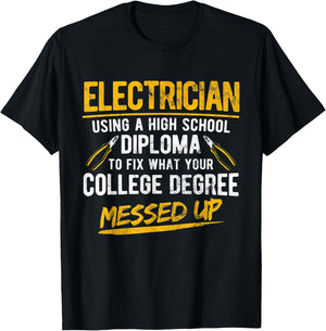 High School Diploma To Fix Electricity Electrician T-Shirt - T-Shirt | Black