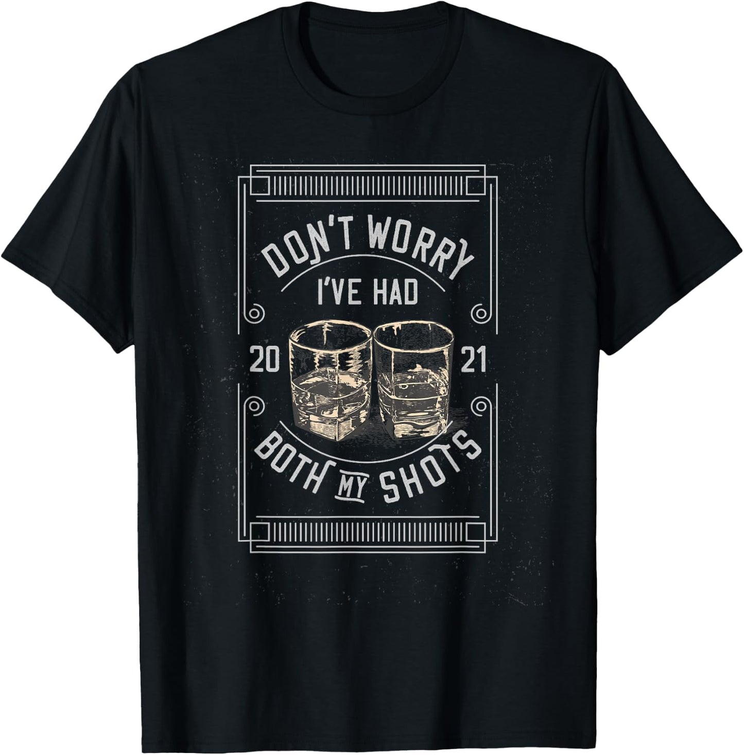 Don't worry I've had both my shots Funny Vaccination T-Shirt - T-Shirt | Black