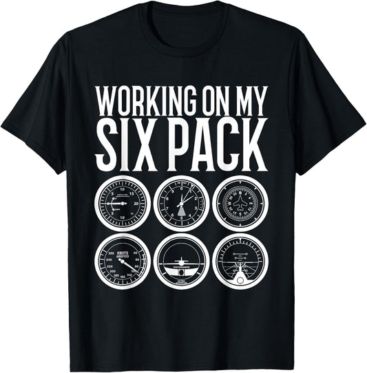 Working On My Six Pack Funny Aviation Flight School Pilot T-Shirt - T-Shirt | Black