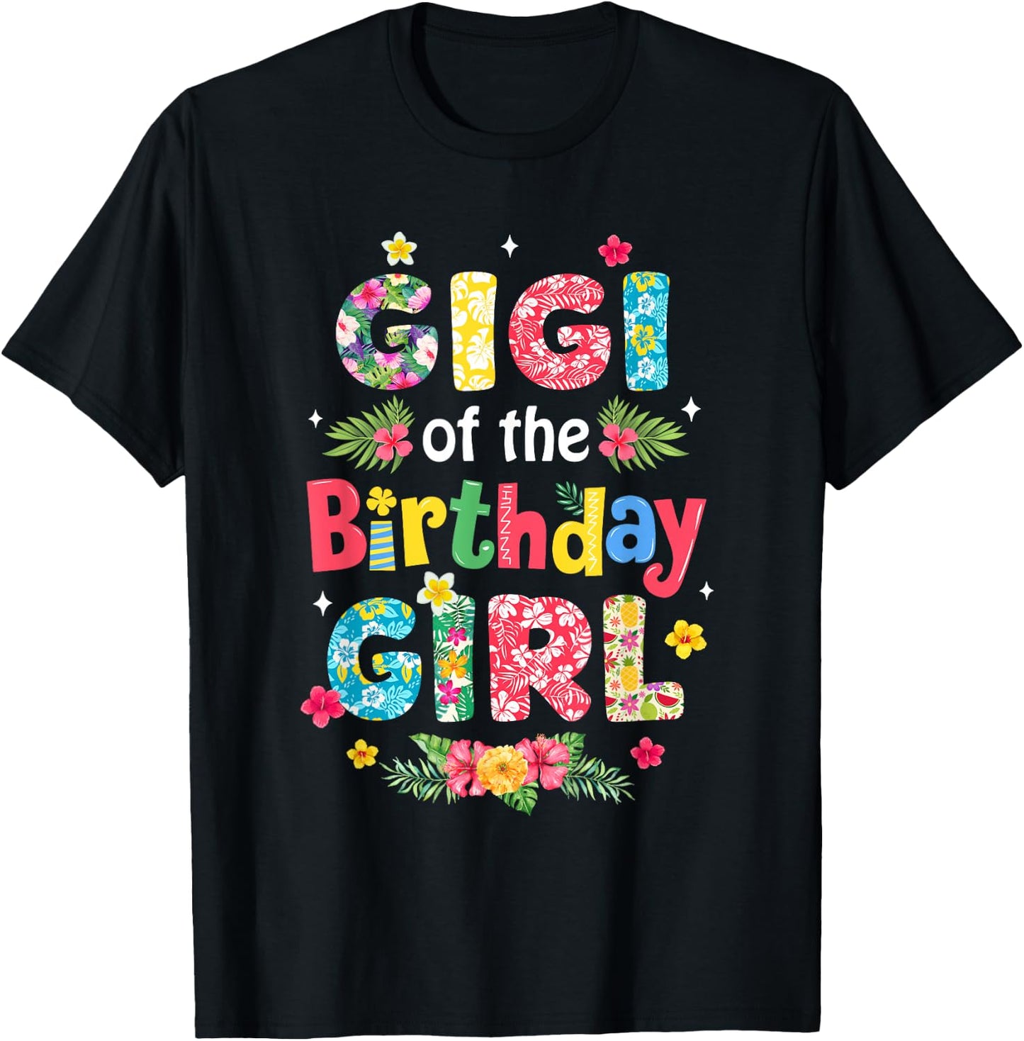 Gigi Of The Birthday Girl Hawaii Family Party Decor T-Shirt - T-Shirt | Black