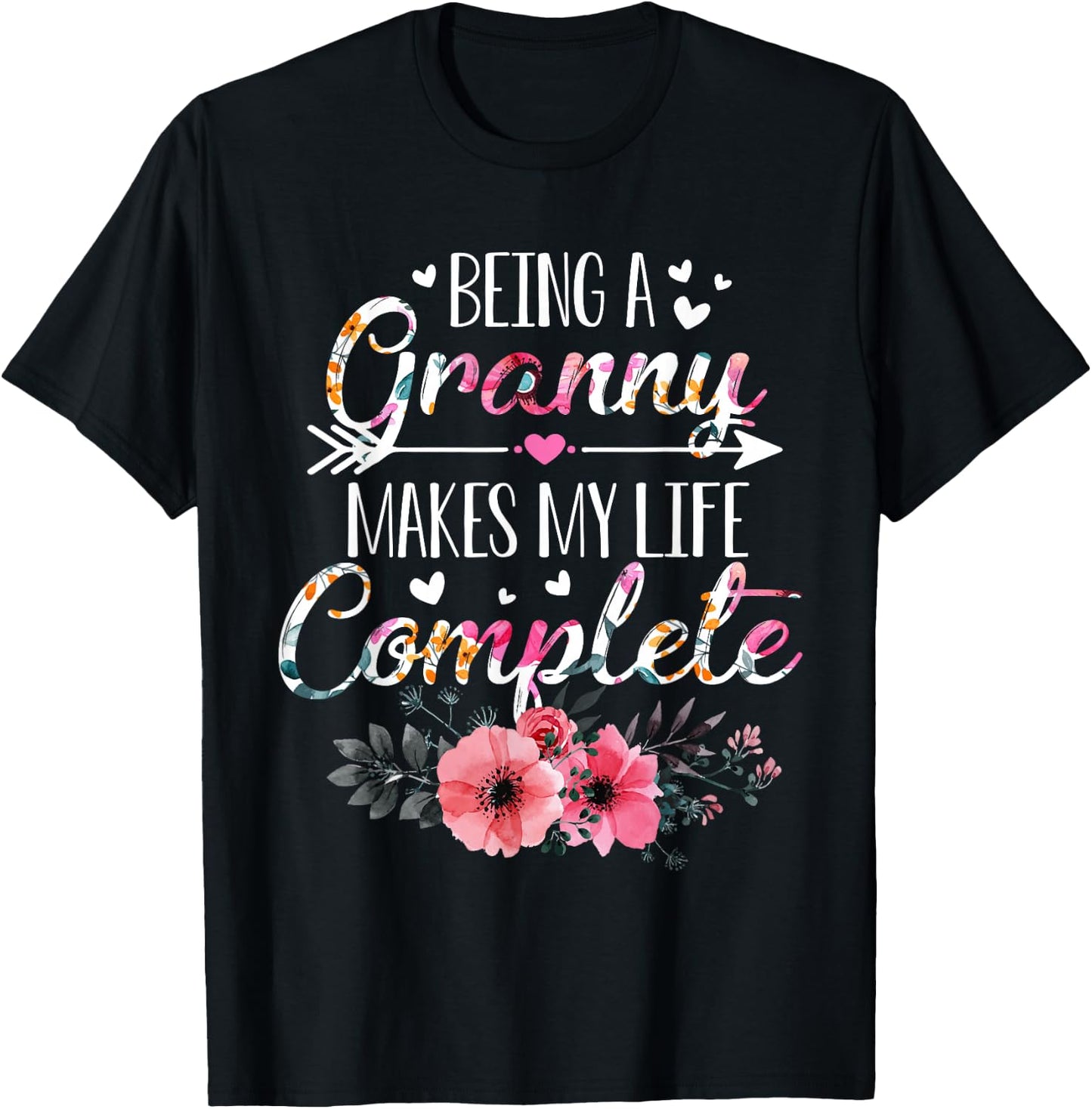 Being A Granny Makes My Life Complete Announcement Funny T-Shirt - T-Shirt | Black