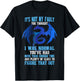It's Not My Fault You Thought I Was Normal Dragon Funny T-Shirt - T-Shirt | Black