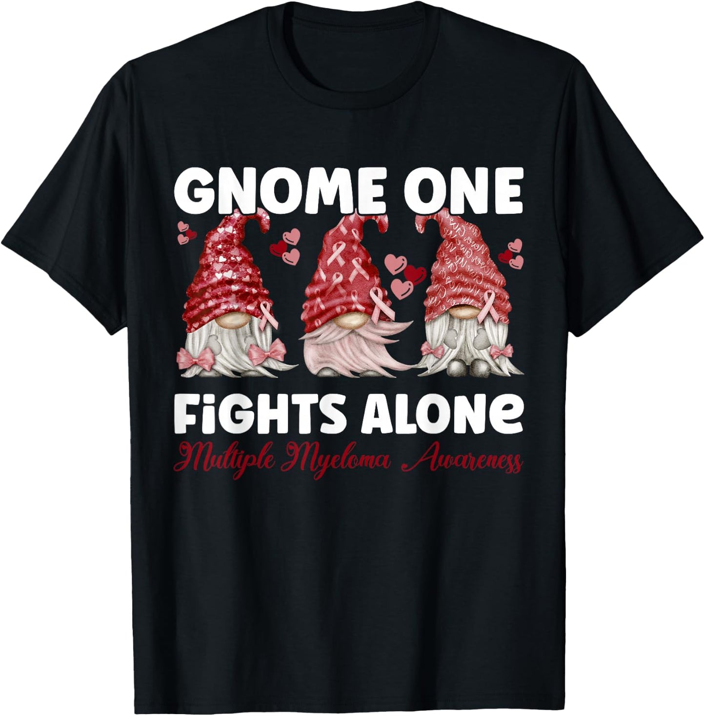Gnome One Fights Alone Burgundy | Multiple Myeloma Awareness T-Shirt - T-Shirt | Black