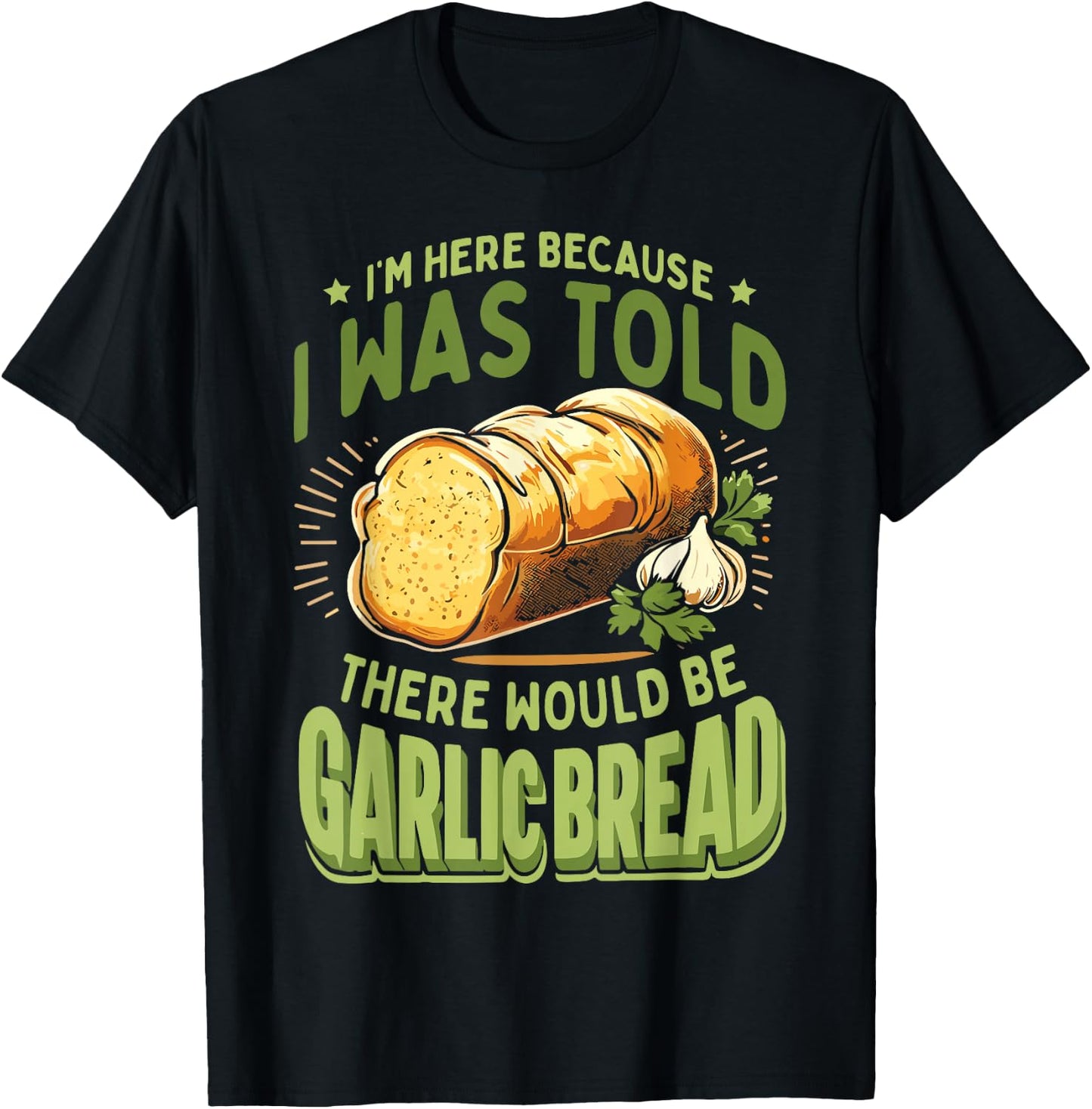 Funny Garlic Bread T-Shirt - T-Shirt | Black