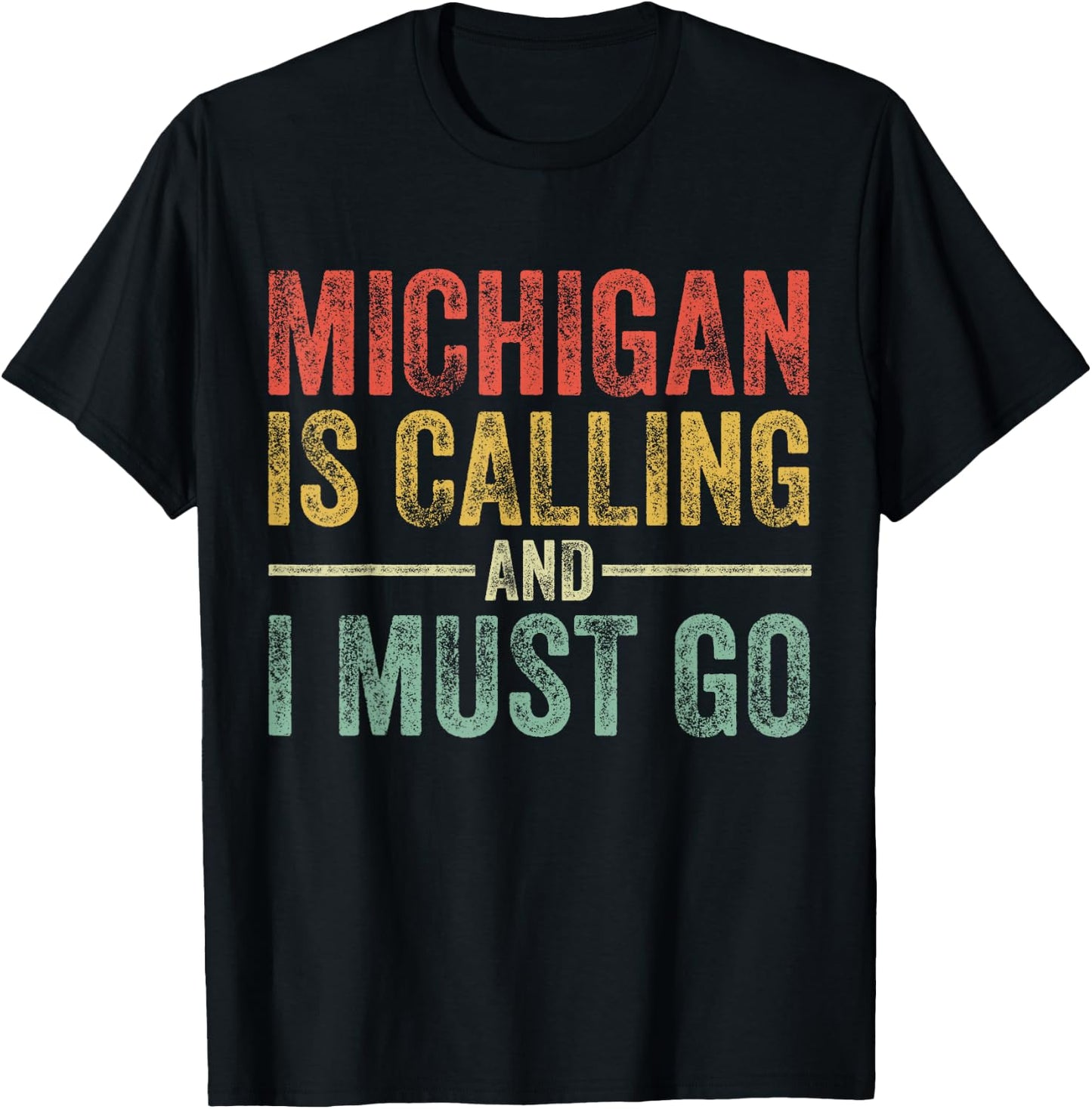 Michigan is Calling and I Must Go Funny Home State Vintage T-Shirt - T-Shirt | Black