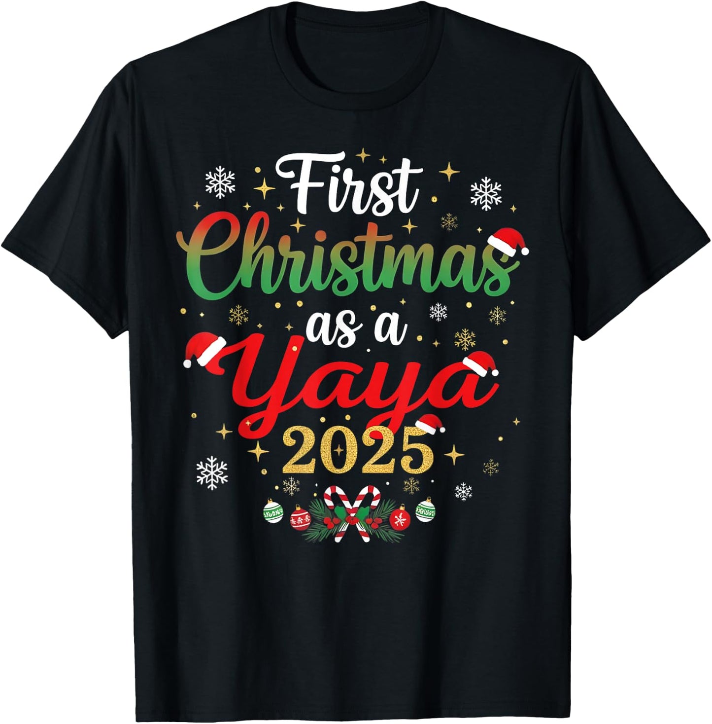 First Christmas As A Yaya 2025 New Mommy Xmas T-Shirt - T-Shirt | Black
