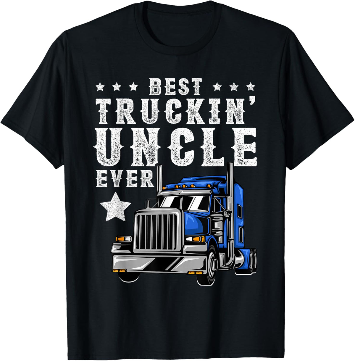 Best Trucking Uncle Ever Shirt, Fathers Day Trucker Truck T-Shirt - T-Shirt | Black