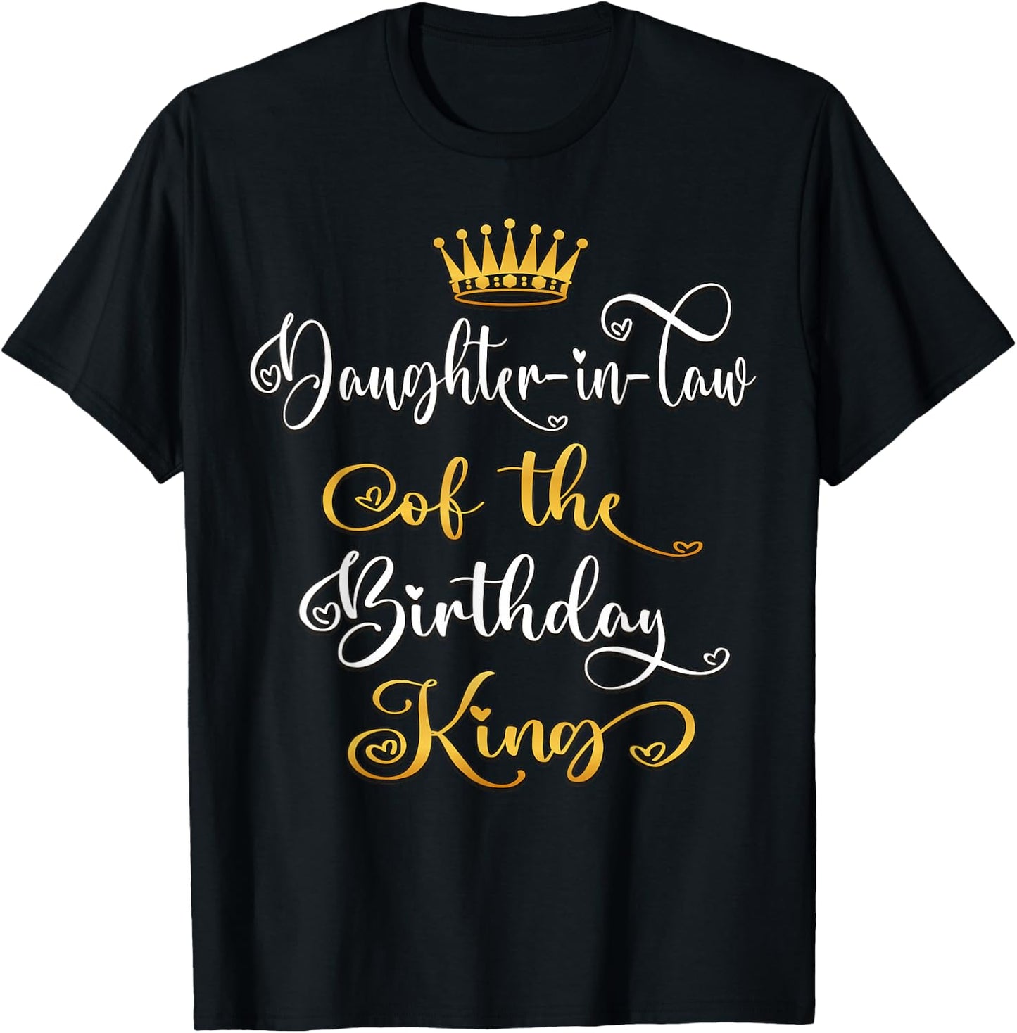 Daughter-In-Law Of The Birthday King Bday Party T-Shirt - T-Shirt | Black