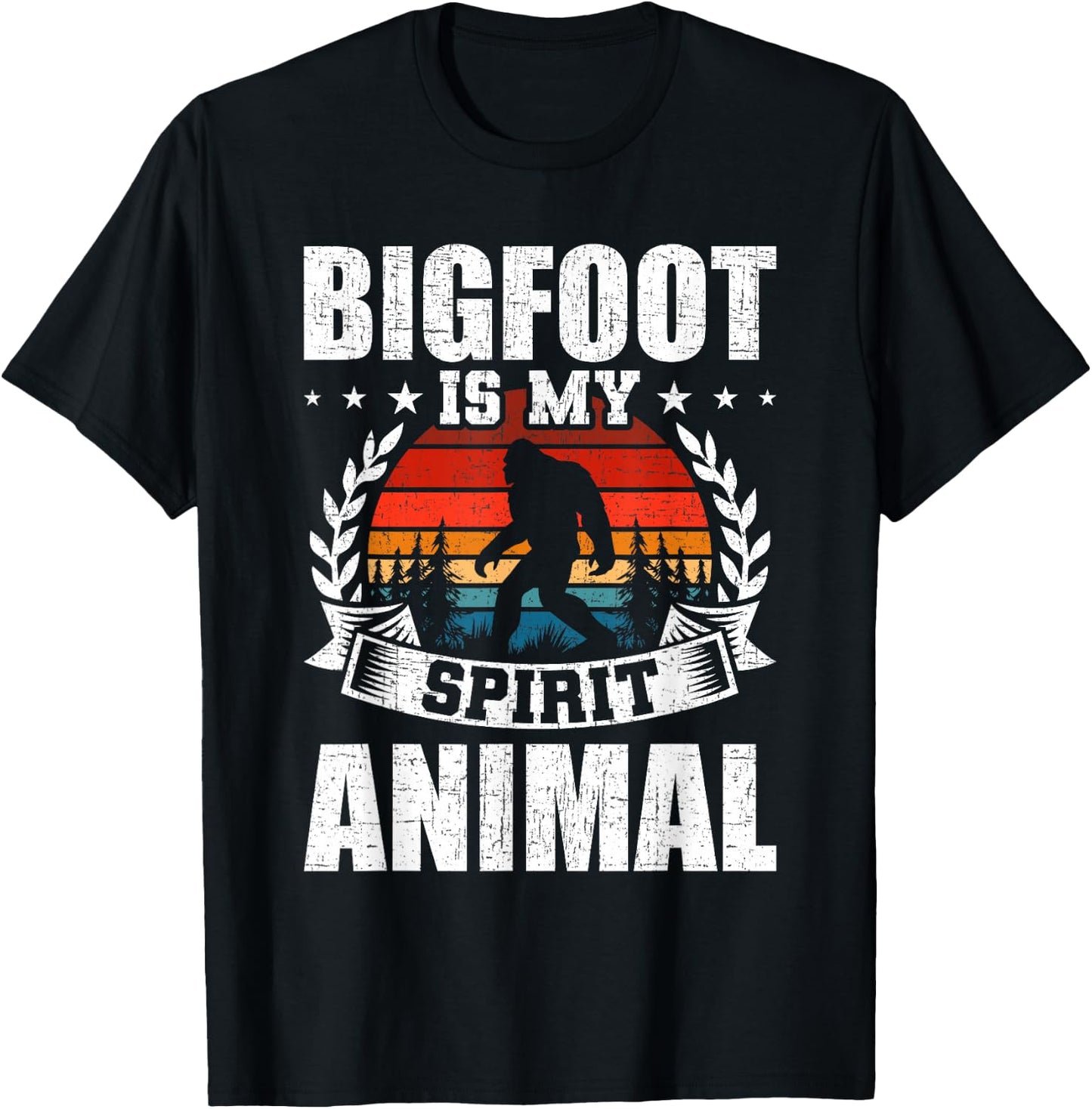 Bigfoot is My Spirit Animal lover T-Shirt - T-Shirt | Black