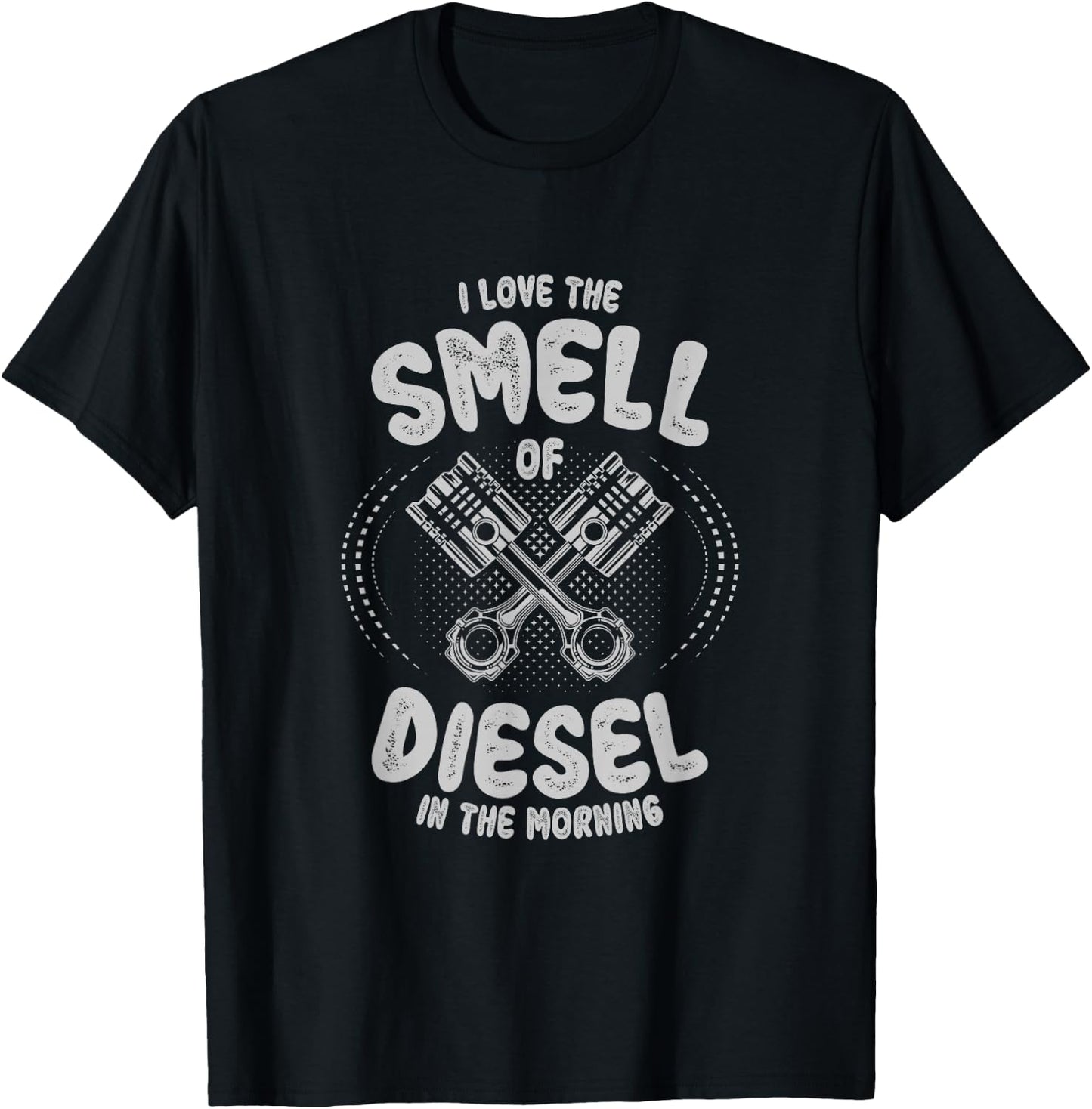 Funny Car Guy - I Love The Smell of Diesel in The Morning T-Shirt - T-Shirt | Black