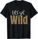 Intuitive Wave Leopard Cheetah Tiger Animal Print Let's Get Wild Cheetah Animal Print Trendy Graphic T-Shirt - T-Shirt | Black