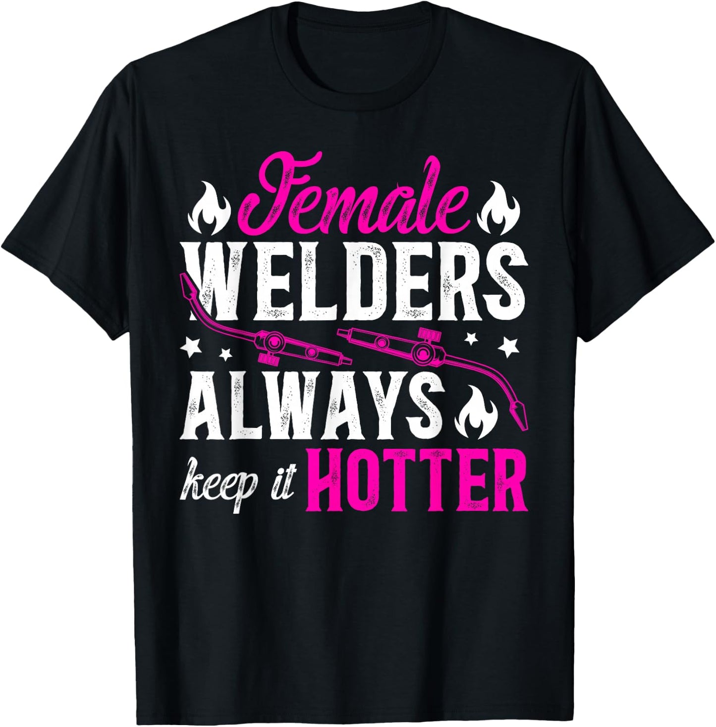 Female Welder Funny Welder Women Welding Girl Welder Girl T-Shirt - T-Shirt | Black