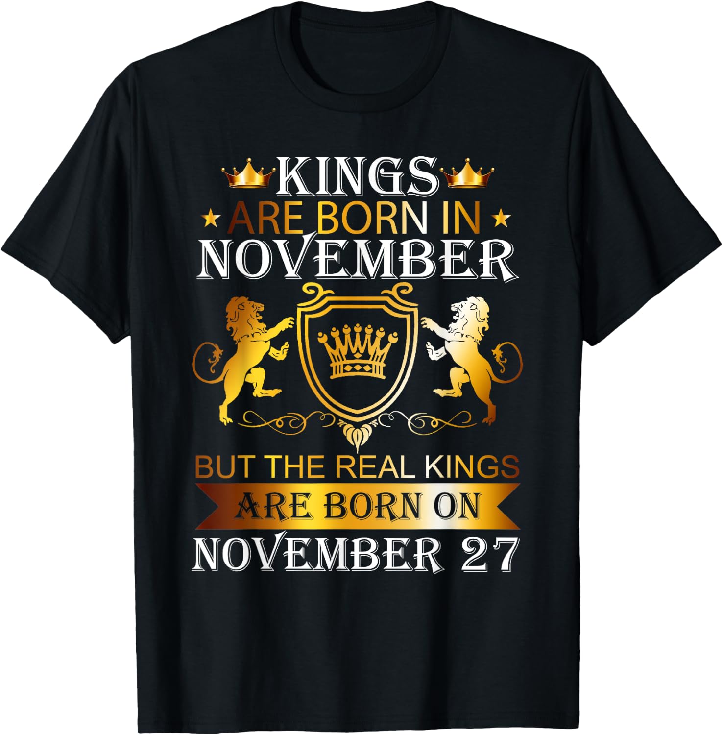 Kings Are Born On November 27th Birthday Bday Boys Kids T-Shirt - T-Shirt | Black
