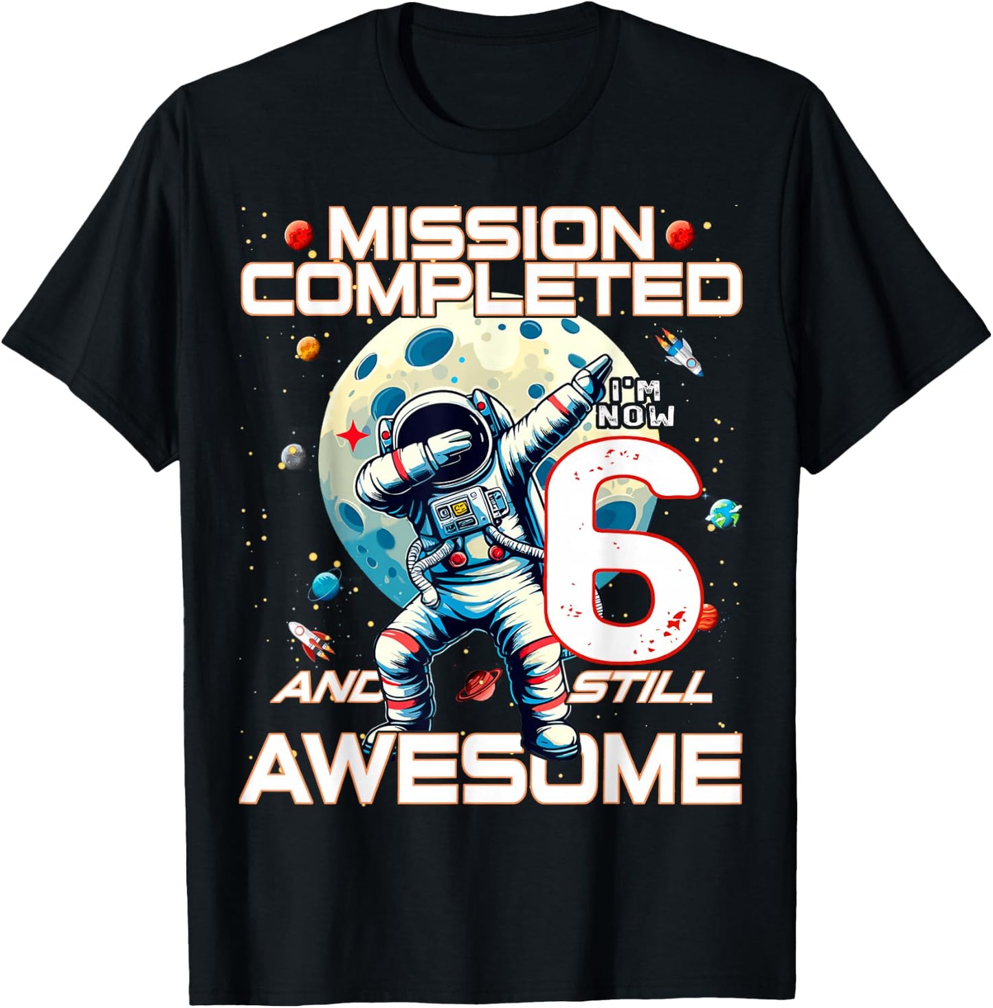 6th Birthday Astronaut Astronomy 6th Year Old Birthday T-Shirt - T-Shirt | Black