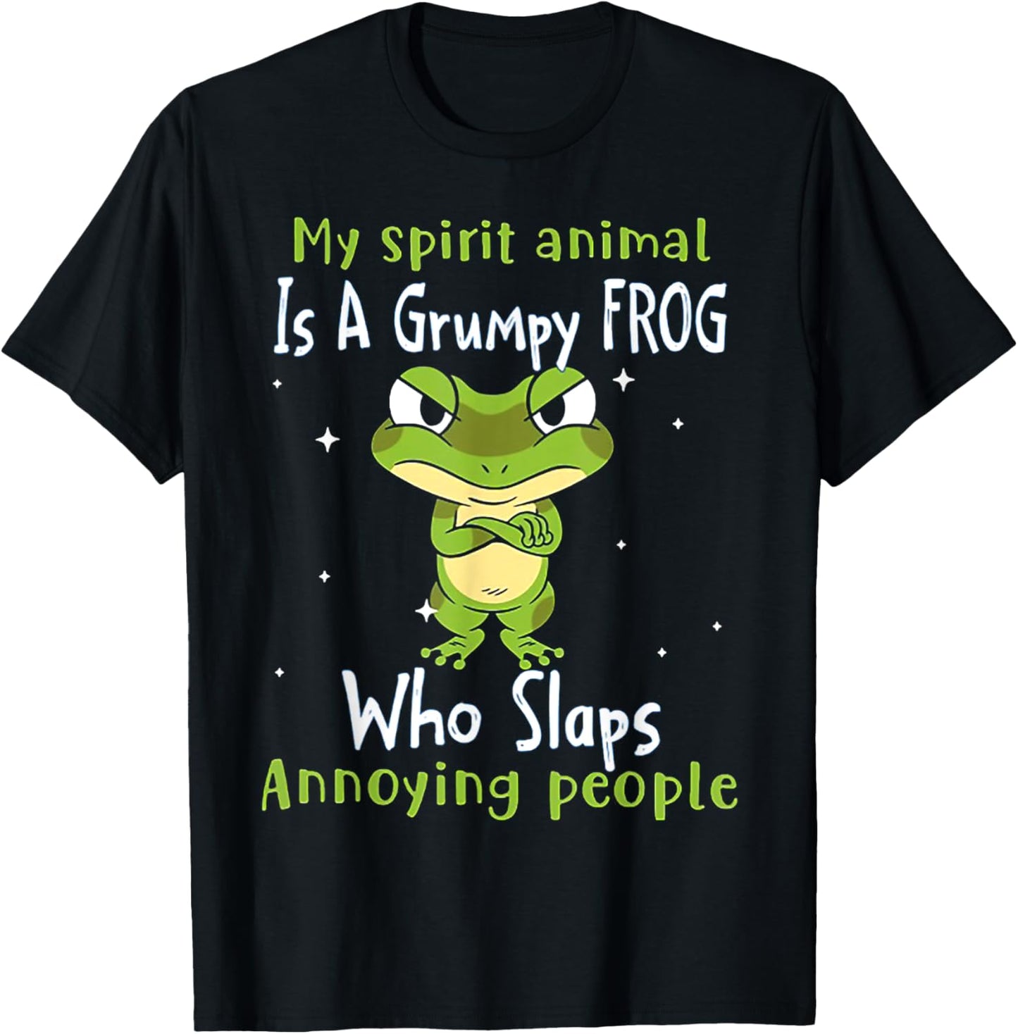 My Spirit animal Is A Grumpy Frog T-Shirt - T-Shirt | Black