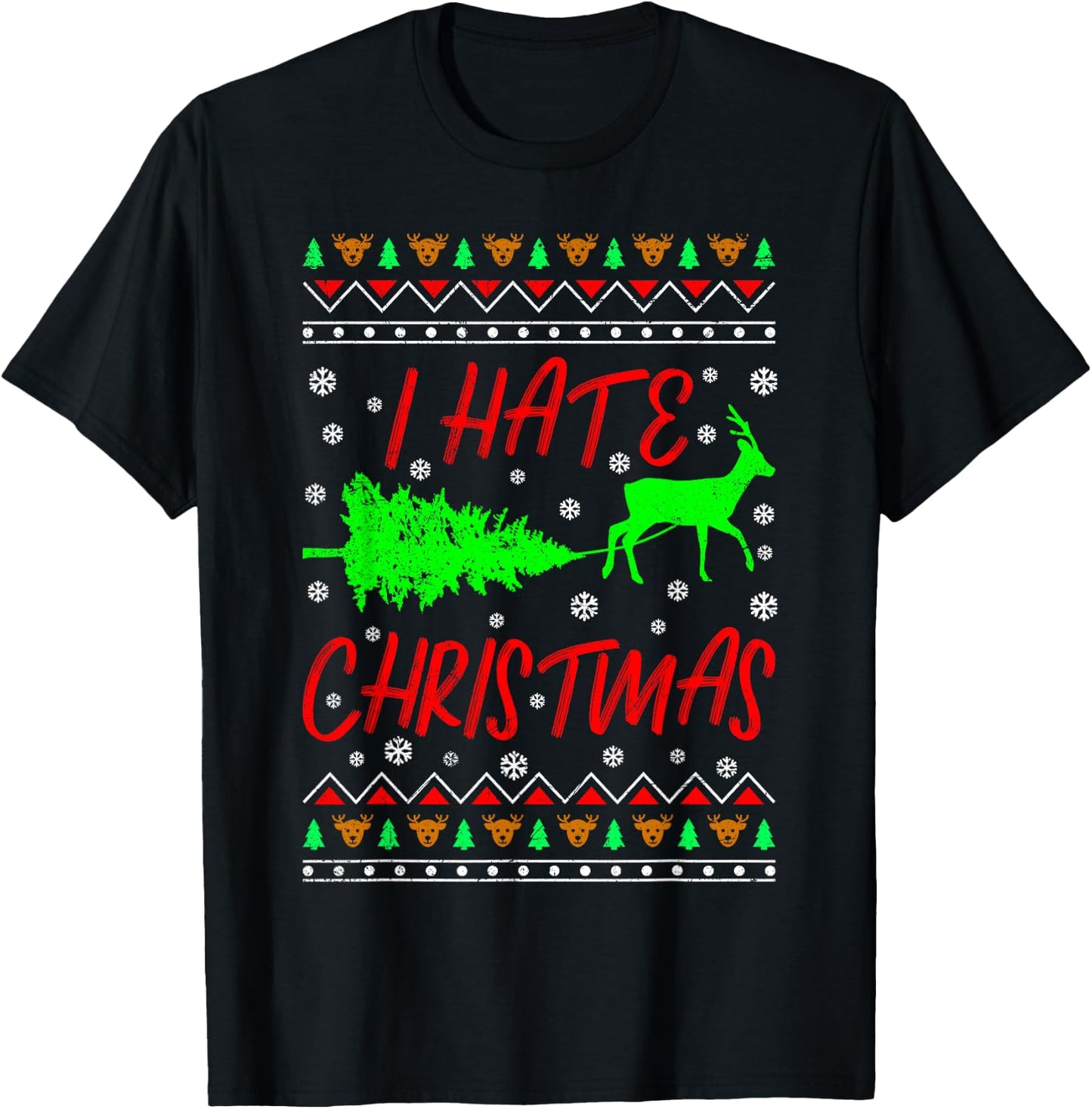 I Hate Christmas Christmas Tree Ugly Christmas T-Shirt - T-Shirt | Black
