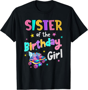 Sister of the Birthday Girl Rolling Skate Bday Family Party T-Shirt - T-Shirt | Black