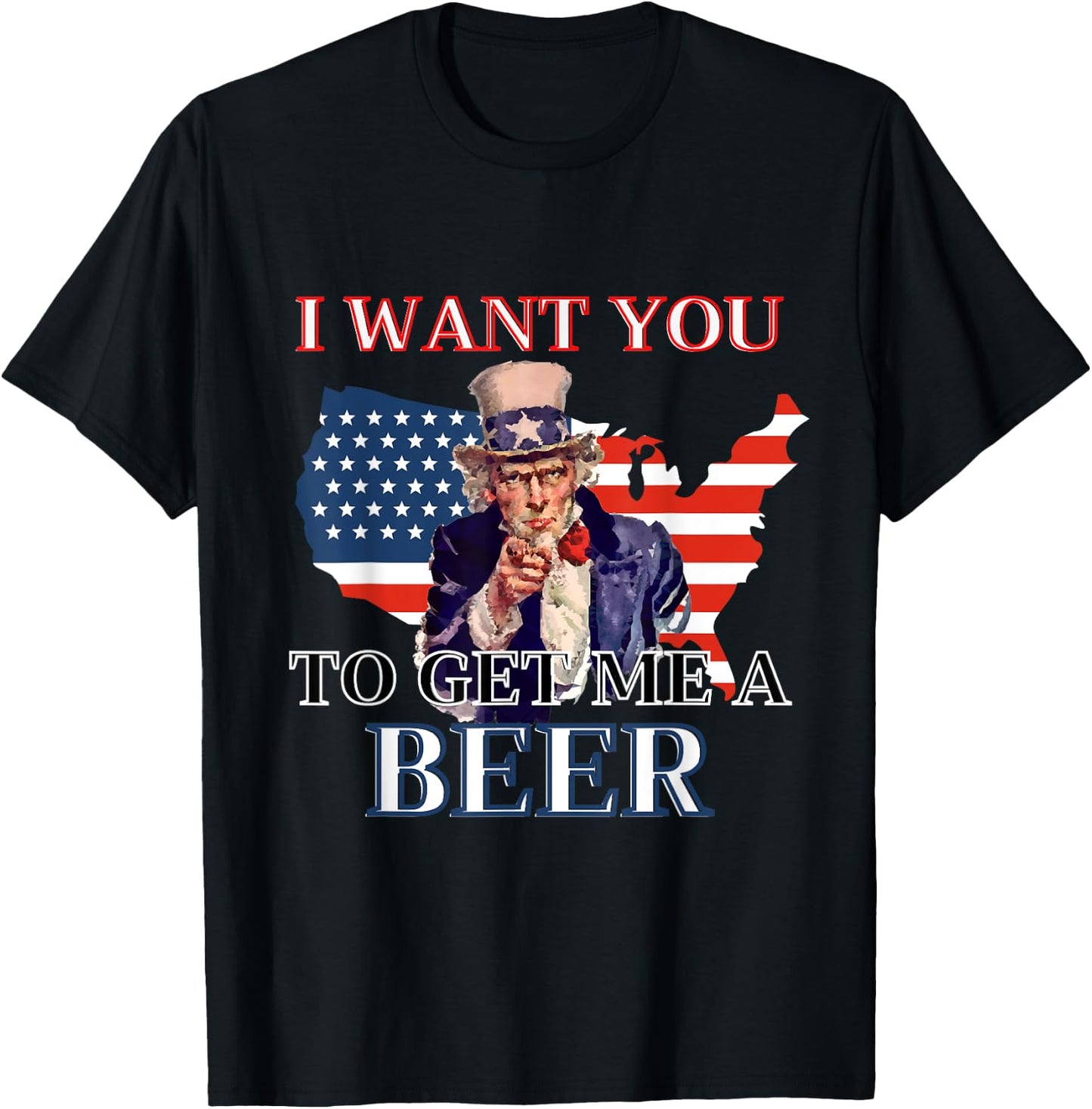 I Want You To Get. Me A Beer Funny Alcohol Drink Lovers T-Shirt - T-Shirt | Black
