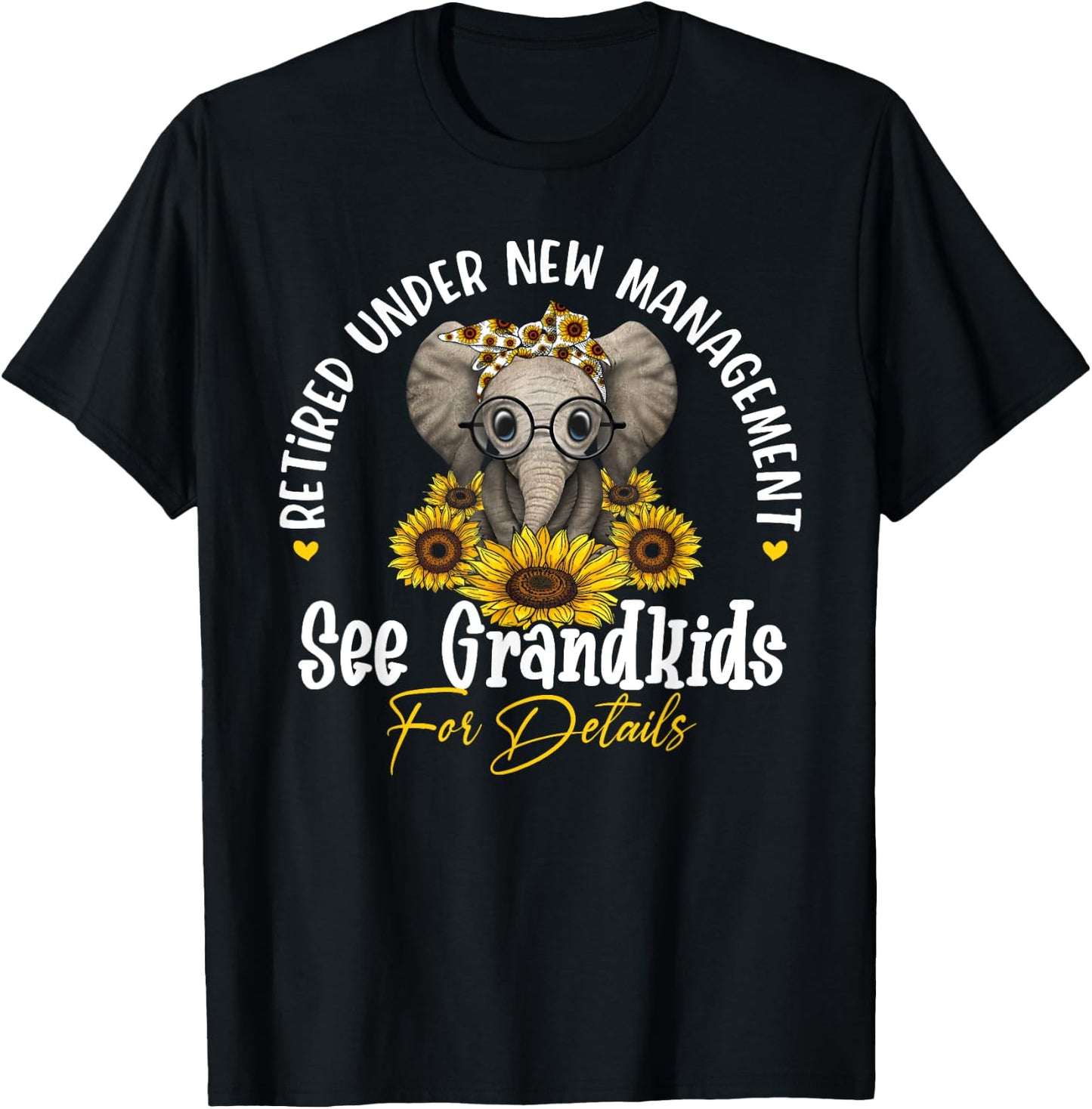 Retired Under New Management See Grandkids For Details T-Shirt - T-Shirt | Black