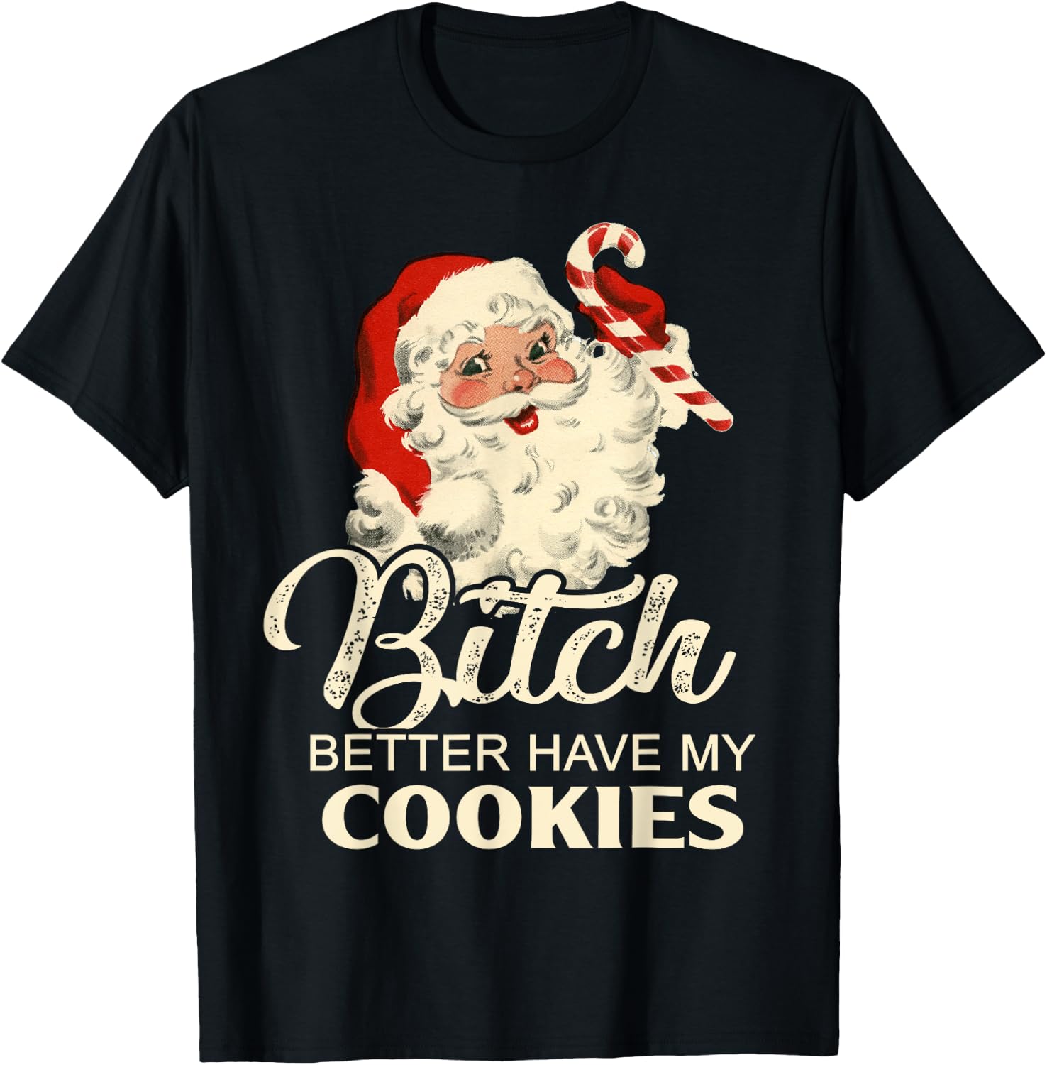 Pekatees Bitch Better Have My Cookies T-Shirt - T-Shirt | Black
