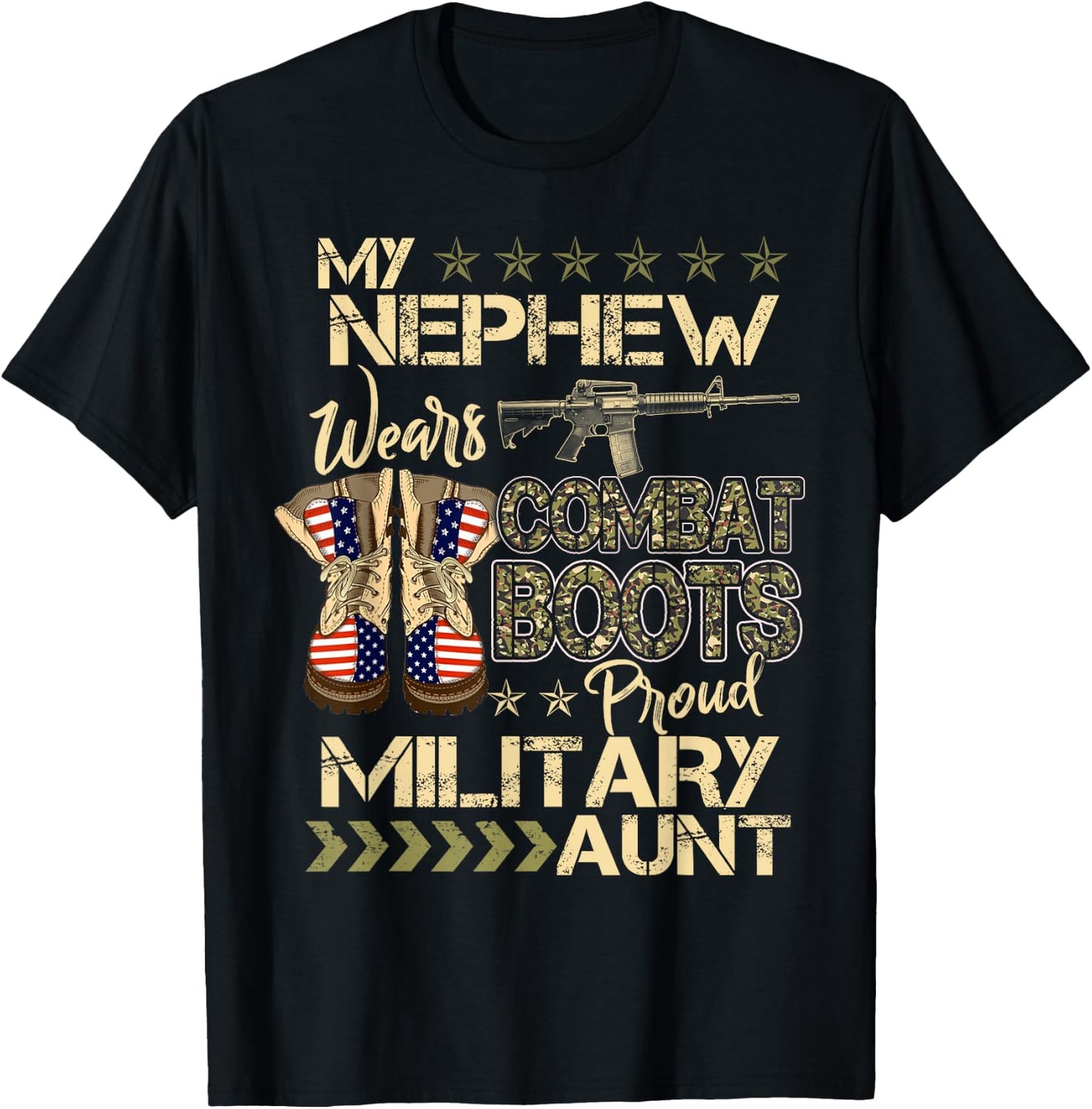 My Nephew Wears Combat Boots - Proud Military Aunt Gifts T-Shirt - T-Shirt | Black