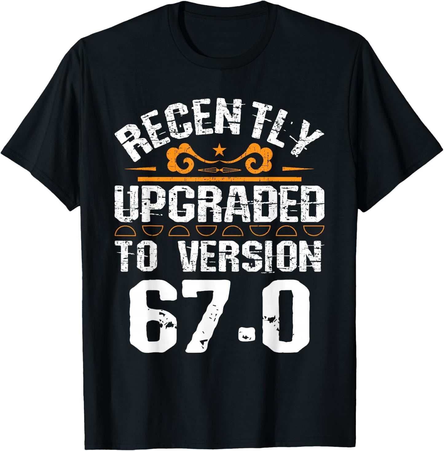 Version 67.0 - 67th birthday 67 Years Old Geek T-Shirt - T-Shirt | Black