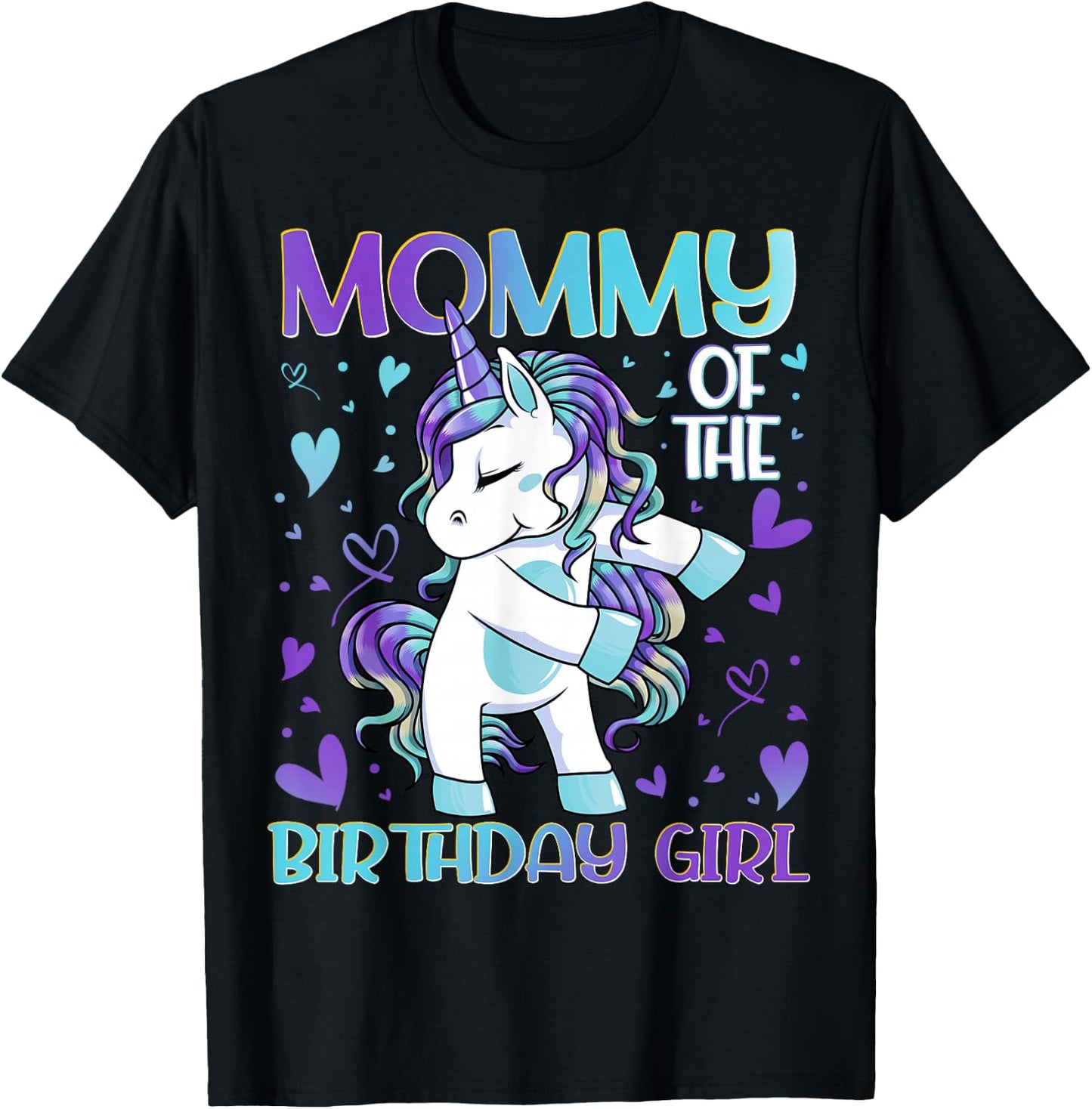 Mommy of the Birthday Girl Flossing Unicorn Mom Mommy Gifts T-Shirt - T-Shirt | Black