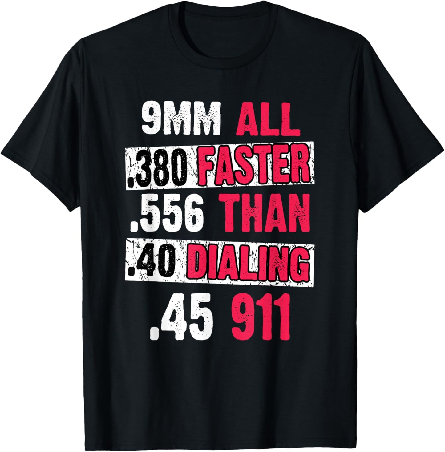 All Faster Than Dialing 911 | Funny Gun Owner Rights 2A Gift T-Shirt - T-Shirt | Black