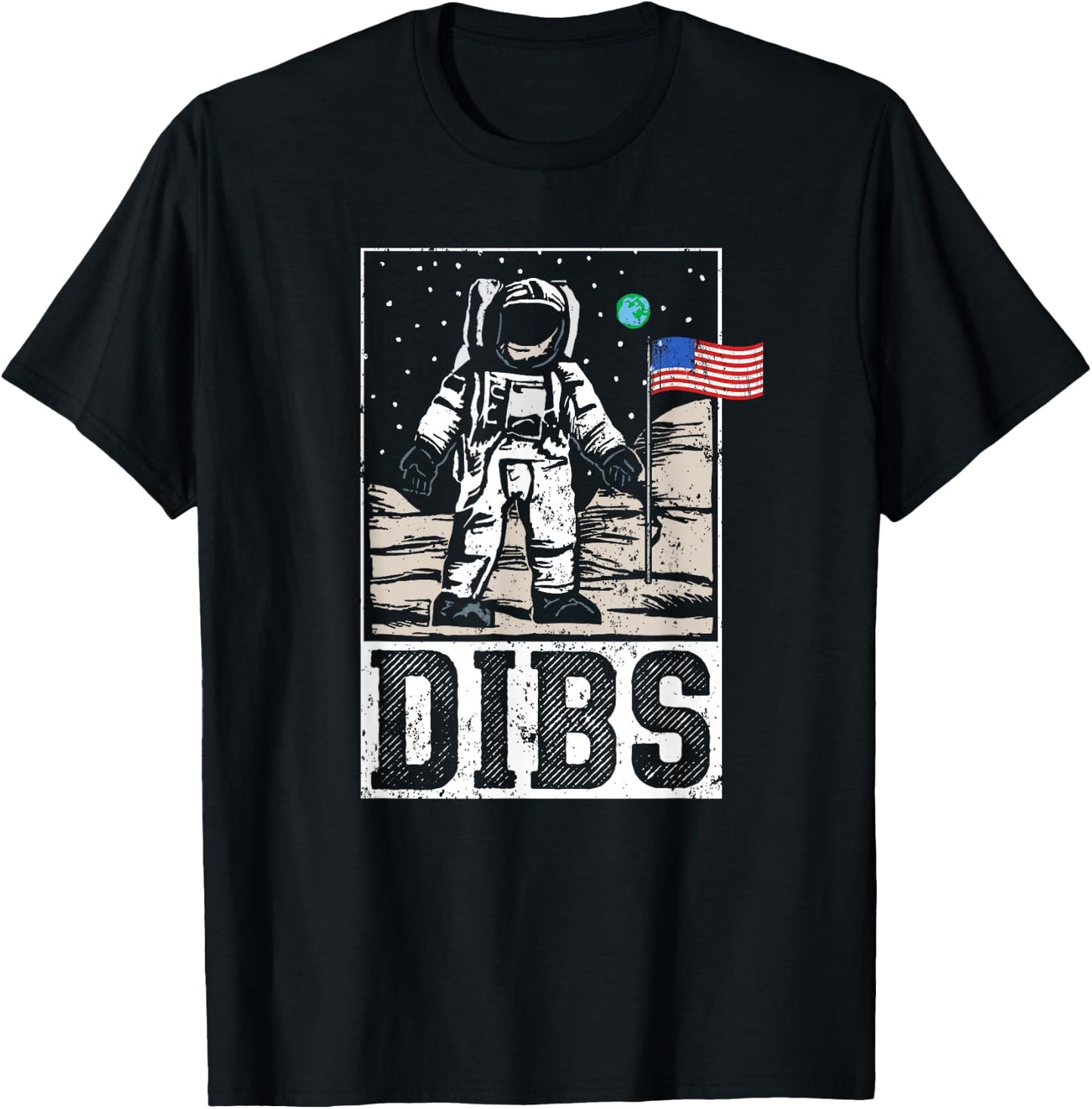 Dibs Astronaut Moon Landing Funny Patriotic USA Flag T-Shirt - T-Shirt | Black