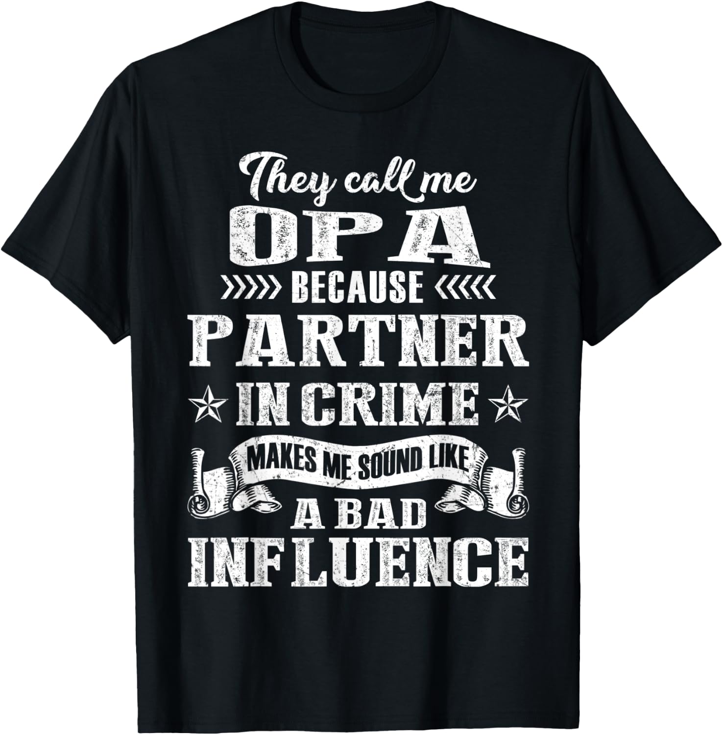 They Call Me Opa Partner In Crime Fathers Day T-Shirt - T-Shirt | Black