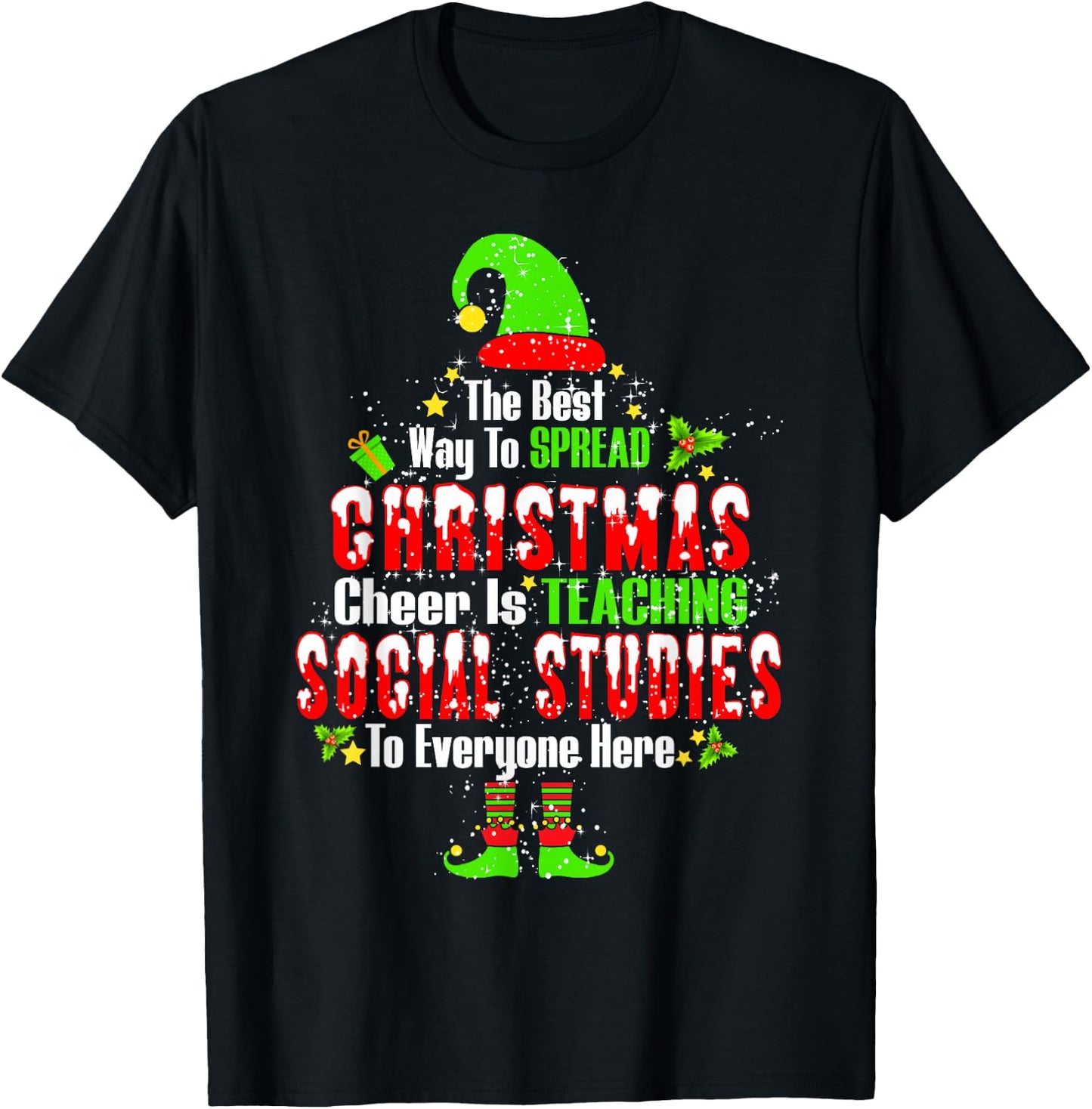 The Best Way To Spread Xmas Cheer Is Teaching Social Studies T-Shirt - T-Shirt | Black