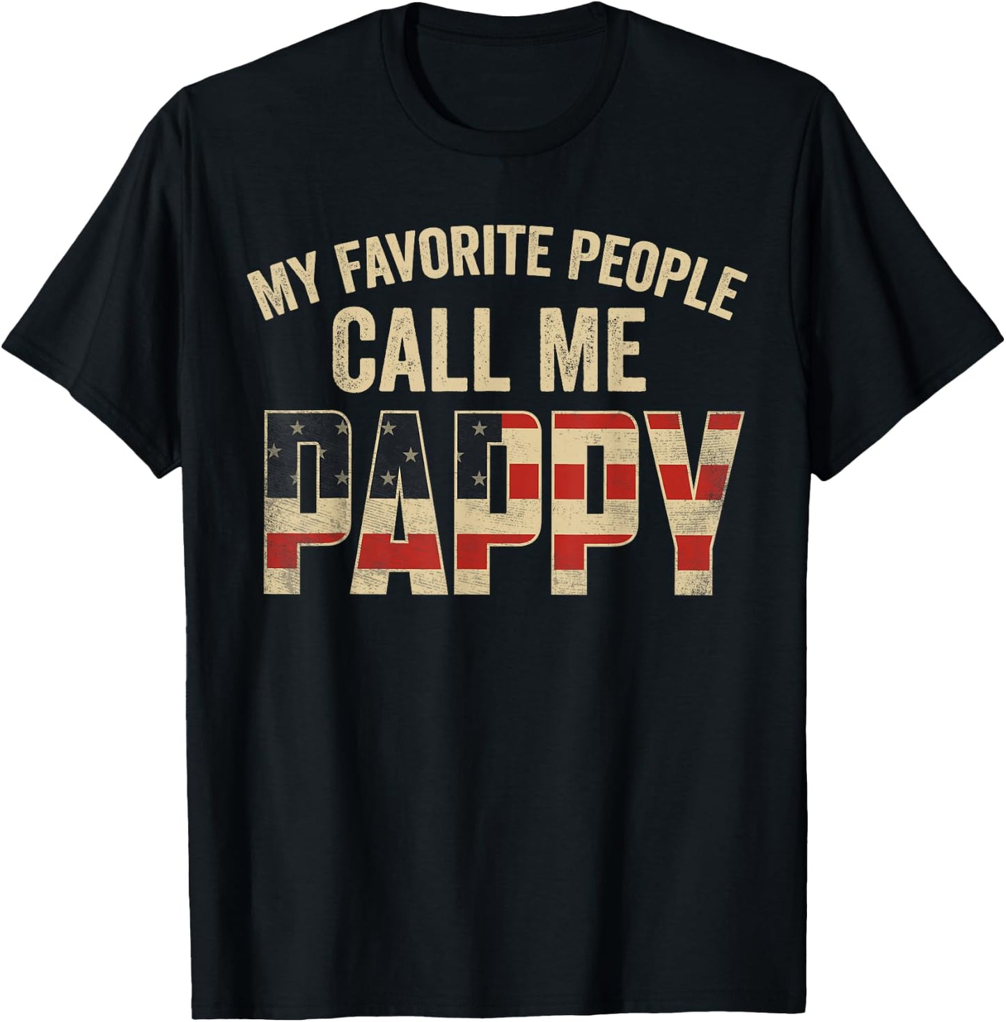 My Favorite People Call Me Pappy USA Flag T-Shirt - T-Shirt | Black
