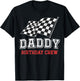 Daddy Birthday Crew Racing Flag Race Car Birthday Papa Dad T-Shirt - T-Shirt | Black