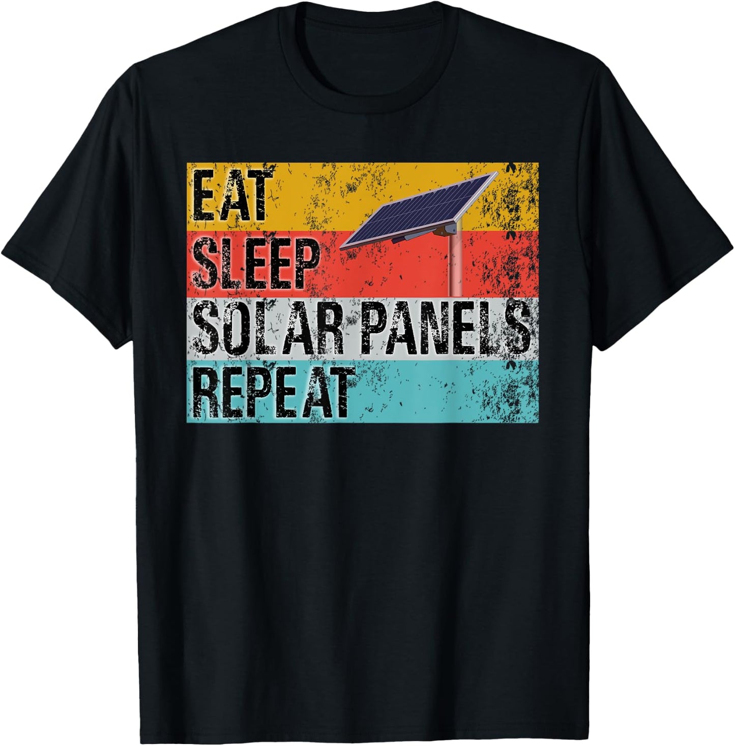 Eat Sleep Solar Panels Repeat Funny Solar Installer T-Shirt - T-Shirt | Black
