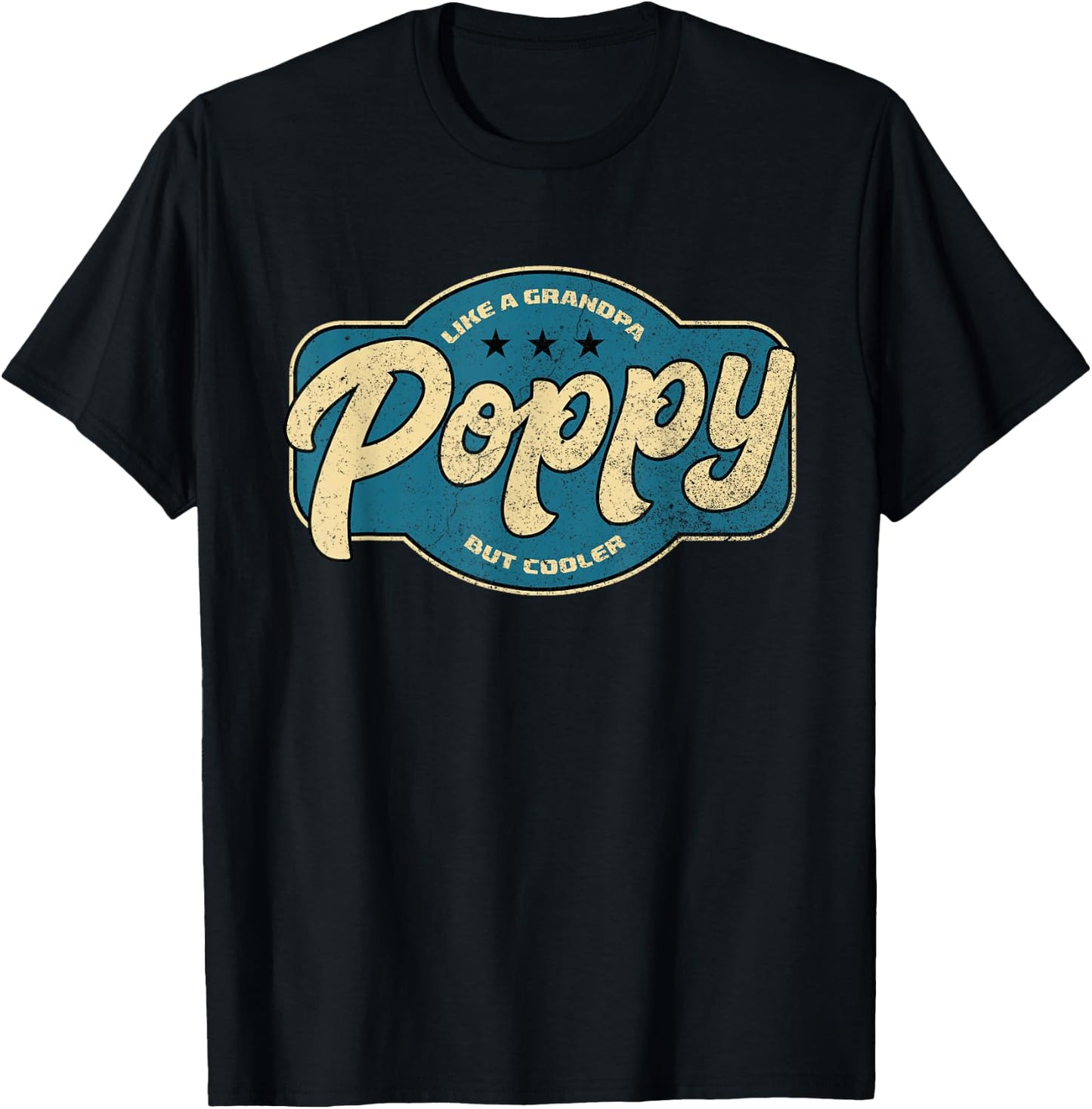 Vintage Poppy Like a Grandpa but Cooler - Grandpa Poppy T-Shirt - T-Shirt | Black