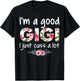 I'm a Good Gigi I Just Cuss a Lot T-Shirt - T-Shirt | Black