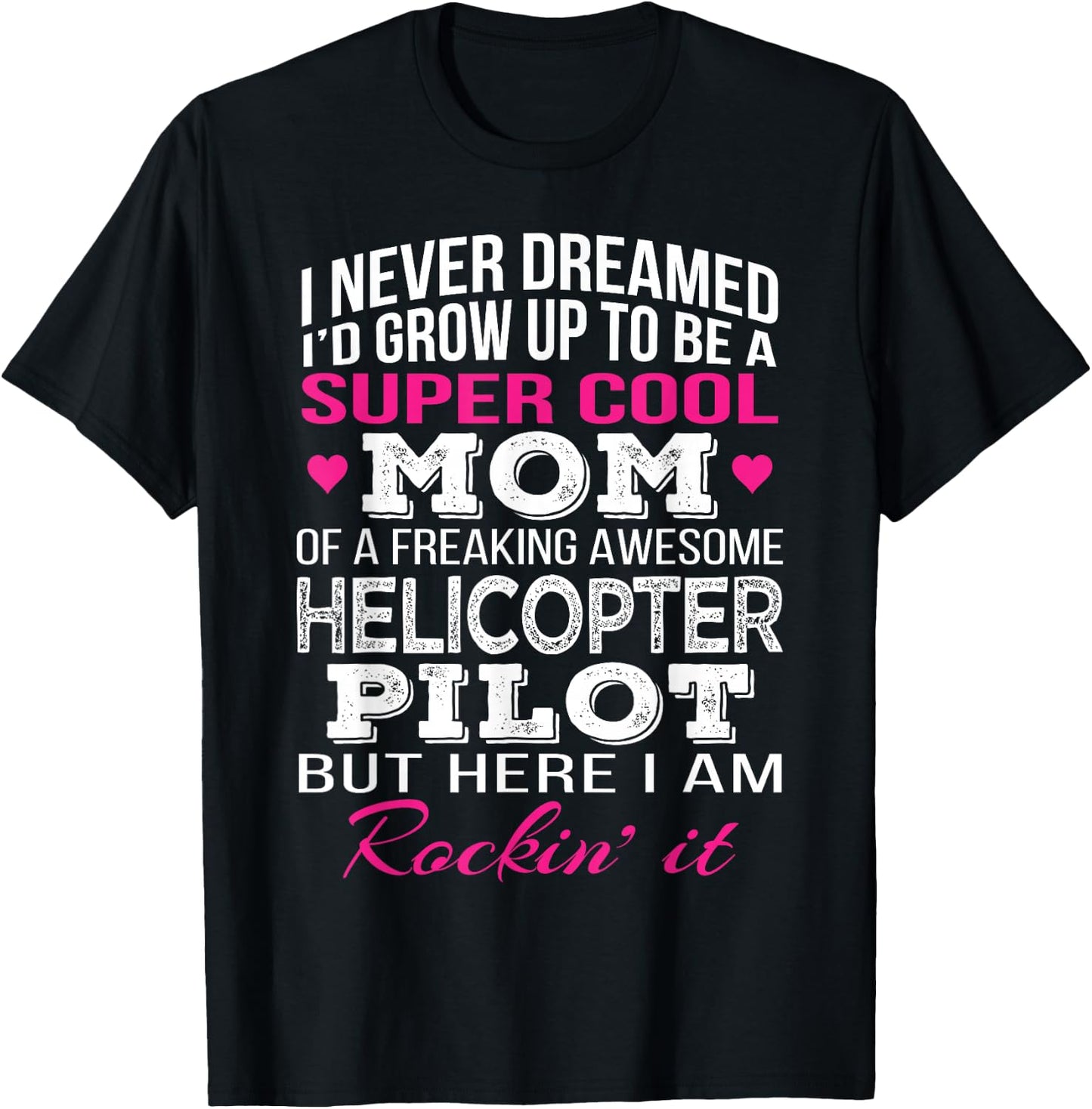 Helicopter Pilot's Mom T Shirt Funny Gift T-Shirt - T-Shirt | Black