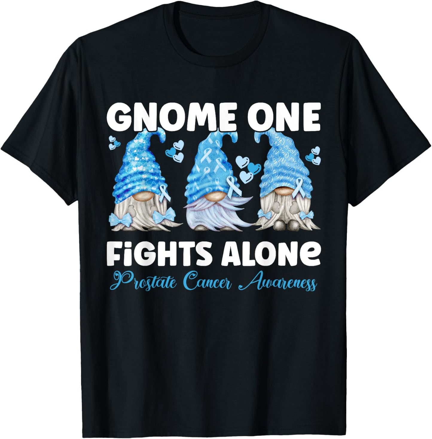 Gnome One Fights Alone Light Blue| Prostate Cancer Awareness T-Shirt - T-Shirt | Black