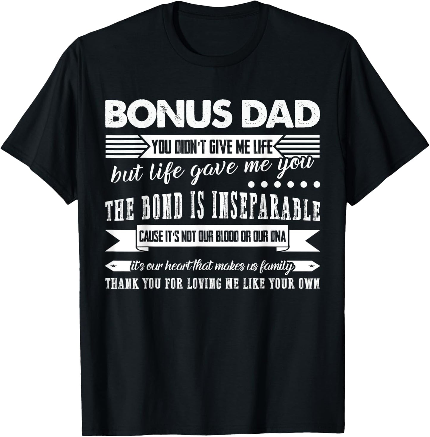 Bonus Dad Thank you for loving me Bonus Dad T-Shirt - T-Shirt | Black