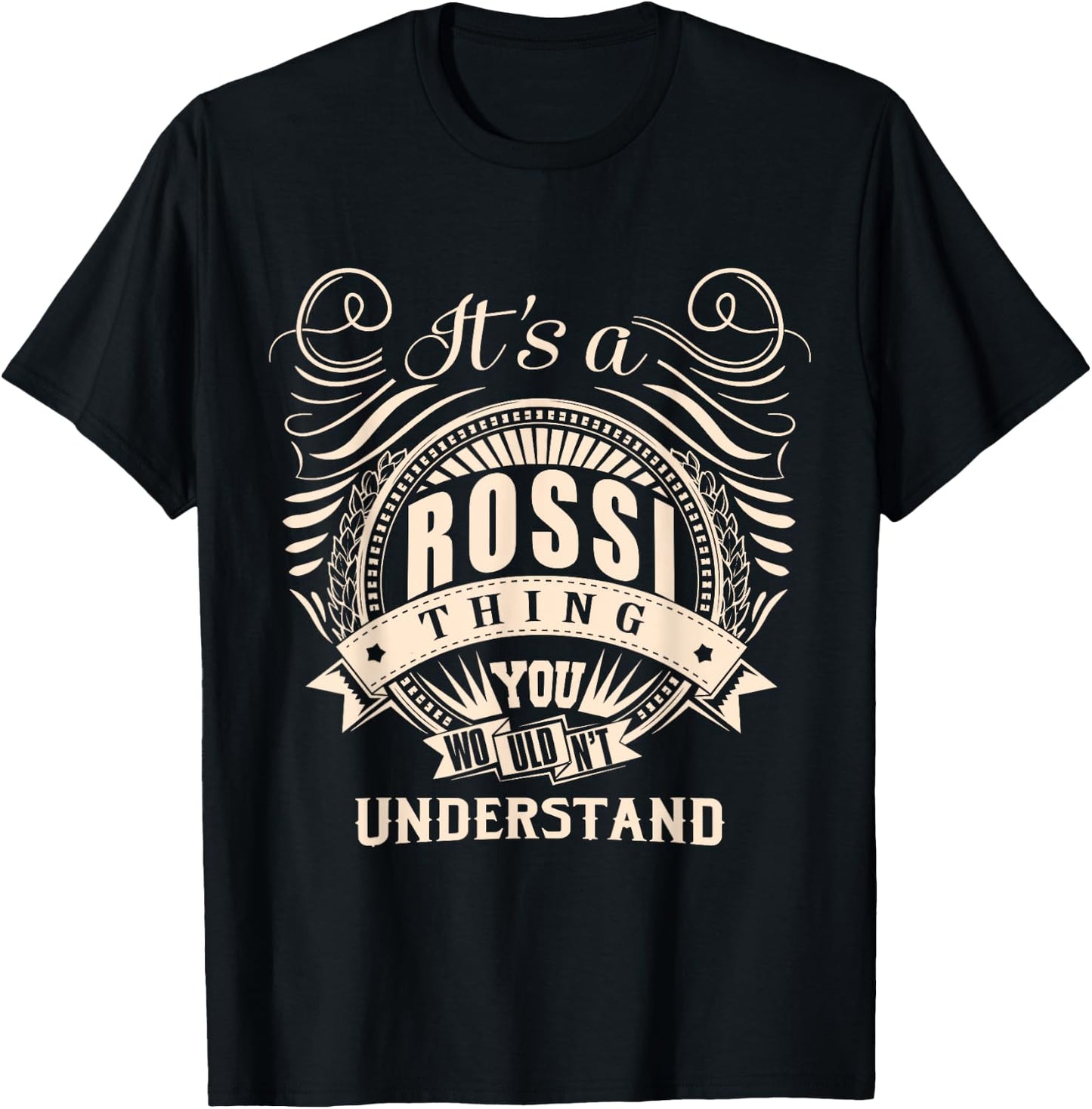 It's a ROSSI thing you wouldn't understand Gifts T-Shirt - T-Shirt | Black
