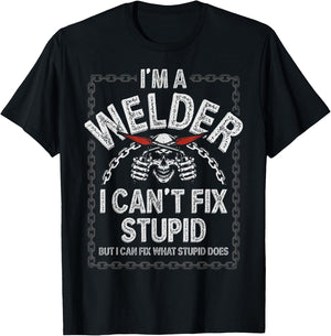Funny Welding Shirts Men Adult Humor Gift Can't Fix Stupid T-Shirt - T-Shirt | Black
